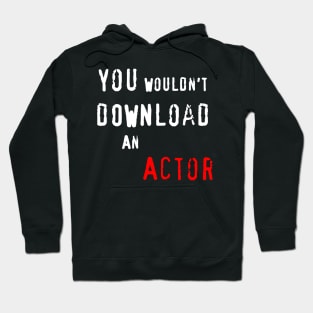 Support Your Writers and Actors Hoodie